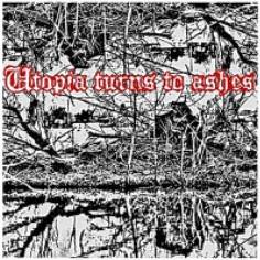 Utopia Turns To Ashes